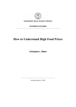How to Understand High Food Prices  Christopher L. Gilbert DIPARTIMENTO DI ECONOMIA