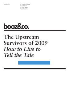 The Upstream Survivors of 2009 How to Live to Tell the Tale