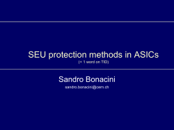 SEU protection methods in ASICs Sandro Bonacini (+ 1 word on TID)