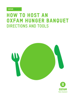 HOW TO HOST AN OXFAM HUNGER BANQUET DIRECTIONS AND TOOLS OXFAM