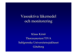 Vasoaktiva läkemedel och monitorering Klaus Kirnö Thoraxanestesi/TIVA