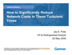 How to Significantly Reduce Network Costs in These Turbulent Times Jay E. Pultz