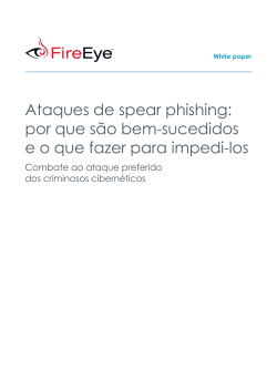 Ataques de spear phishing: por que são bem-sucedidos Combate ao ataque preferido