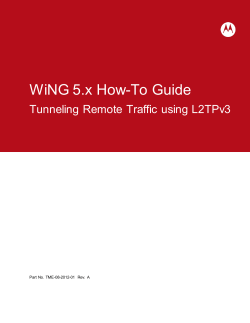 WiNG 5.x How-To Guide  Tunneling Remote Traffic using L2TPv3