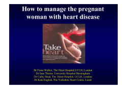 How to manage the pregnant woman with heart disease