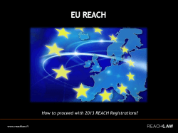 How to proceed with 2013 REACH Registrations? www.reachlaw.fi