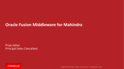 Oracle Fusion Middleware for Mahindra  Priya Jathar Principal Sales Consultant