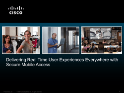 Delivering Real Time User Experiences Everywhere with Secure Mobile Access 1