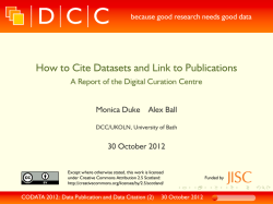 How to Cite Datasets and Link to Publications Monica Duke Alex Ball