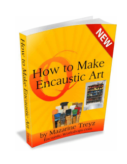 How to Make Encaustic Art Page 1