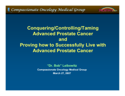 Conquering/Controlling/Taming Advanced Prostate Cancer and Proving how to Successfully Live with