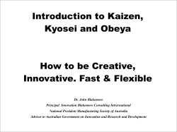 Introduction to Kaizen, Kyosei and Obeya  How to be Creative,