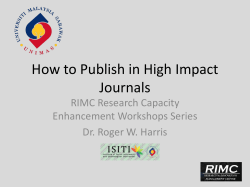 How to Publish in High Impact Journals RIMC Research Capacity Enhancement Workshops Series