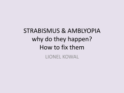 STRABISMUS &amp; AMBLYOPIA why do they happen? How to fix them LIONEL KOWAL
