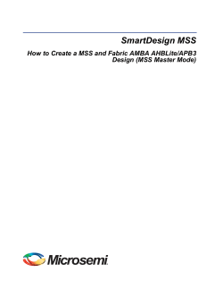 SmartDesign MSS How to Create a MSS and Fabric AMBA AHBLite/APB3