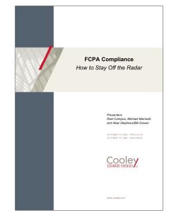 FCPA Compliance How to Stay Off the Radar  Presenters: