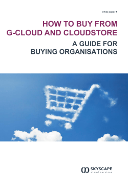 HOW TO BUY FROM G-CLOUD AND CLOUDSTORE A GUIDE FOR BUYING ORGANISATIONS