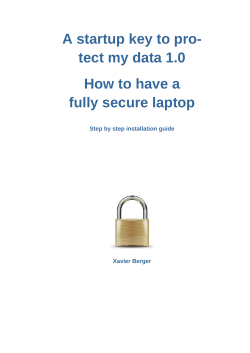 A startup key to pro- tect my data 1.0 fully secure laptop