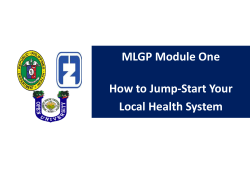 MLGP Module One How to Jump-Start Your Local Health System