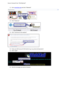 How to Forward From “Old Webmail”    1)  Go to   and click “Webmail” 