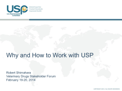 Why and How to Work with USP Robert Shimahara February 19-20, 2014