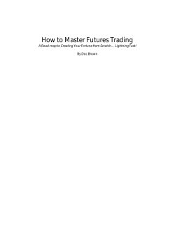 How to Master Futures Trading By Doc Brown