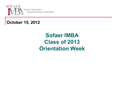 Sofaer IMBA Class of 2013 Orientation Week October 15, 2012