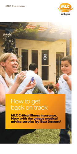 How to get back on track MLC Critical Illness insurance.