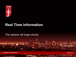 Real Time Information The webinar will begin shortly