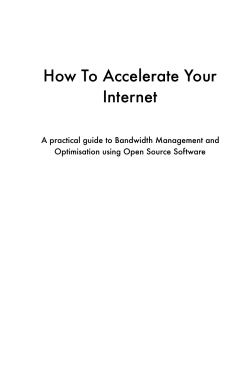 How To Accelerate Your Internet A practical guide to Bandwidth Management and