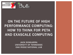 ON THE FUTURE OF HIGH PERFORMANCE COMPUTING: HOW TO THINK FOR PETA
