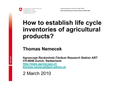 How to establish life cycle inventories of agricultural products? 2 March 2010