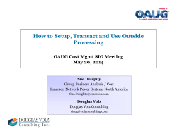 How to Setup, Transact and Use Outside Processing May 20, 2014