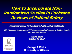 How to Incorporate Non- Randomized Studies in Cochrane Reviews of Patient Safety