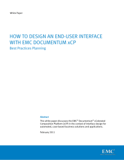 HOW TO DESIGN AN END-USER INTERFACE WITH EMC DOCUMENTUM xCP