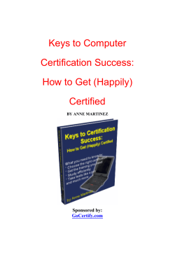 Keys to Computer Certification Success: How to Get (Happily) Certified