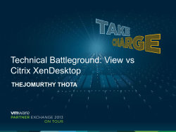 Technical Battleground: View vs Citrix XenDesktop THEJOMURTHY THOTA