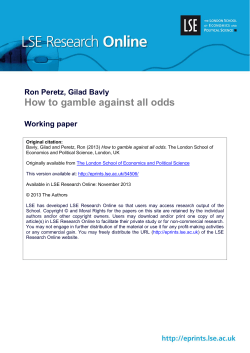 How to gamble against all odds  Ron Peretz, Gilad Bavly Working paper