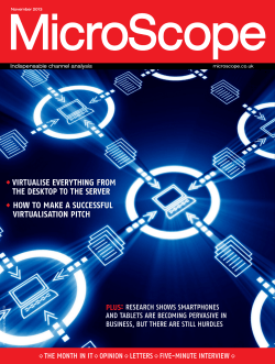 MicroScope VIRTUALISE EVERYTHING FROM THE DESKTOP TO THE SERVER