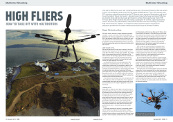 HIGH FLIERS HOW TO TAKE OFF WITH MULTIROTORS Multirotor Shooting Roger Richards writes: