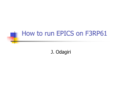 How to run EPICS on F3RP61 J. Odagiri