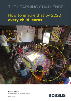 THE LEARNING CHALLENGE: How to ensure that by 2020 every child learns Fenton Whelan