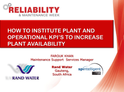 HOW TO INSTITUTE PLANT AND OPERATIONAL KPI’S TO INCREASE PLANT AVAILABILITY FAROUK KHAN