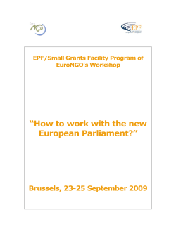 “How to work with the new European Parliament?” Brussels, 23-25 September 2009