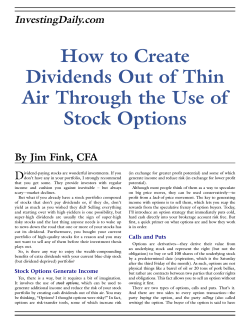 How to Create Dividends Out of Thin Air Through the Use of