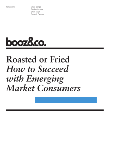 Roasted or Fried How to Succeed with Emerging Market Consumers