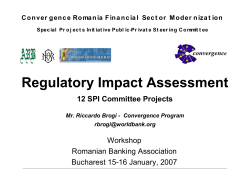 Regulatory Impact Assessment 12 SPI Committee Projects Workshop Romanian Banking Association