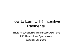 How to Earn EHR Incentive Payments Illinois Association of Healthcare Attorneys 28