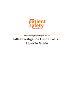 Falls Investigation Guide Toolkit: How-To Guide The Nursing Home Expert Panel’s