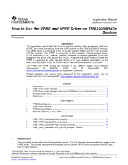How to Use the VPBE and VPFE Driver on TMS320DM643x Devices